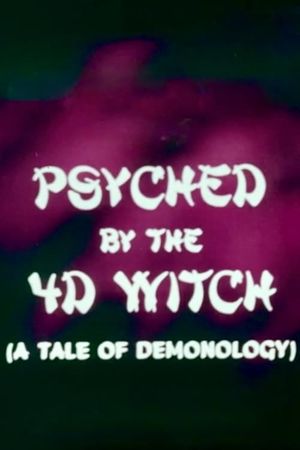 Psyched by the 4D Witch's poster