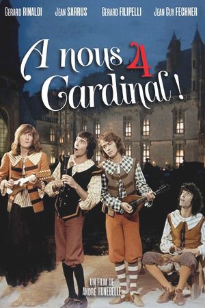 Les Charlots en folie: À nous quatre Cardinal!'s poster