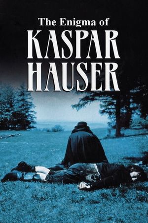 The Enigma of Kaspar Hauser's poster