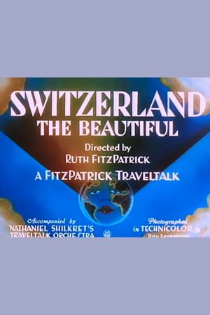 Switzerland the Beautiful's poster