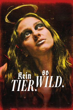 Kein Tier. So Wild.'s poster