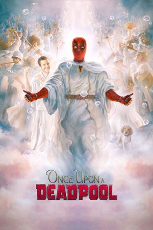 Once Upon a Deadpool's poster