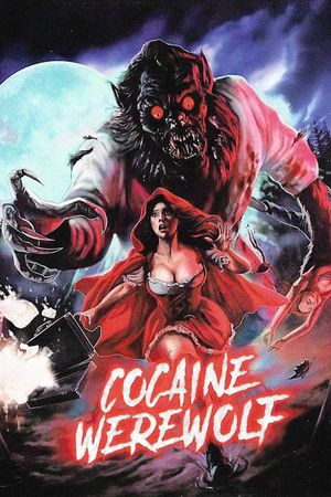 Cocaine Werewolf's poster