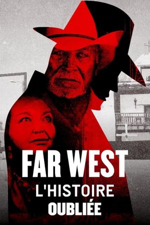 Far West, l'histoire oubliée's poster