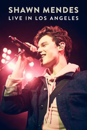 Shawn Mendes: Live in Los Angeles's poster