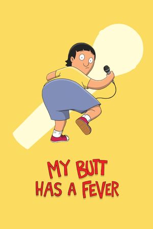 My Butt Has a Fever's poster