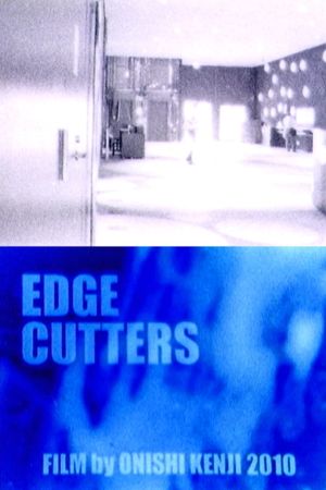 EDGE CUTTERS's poster