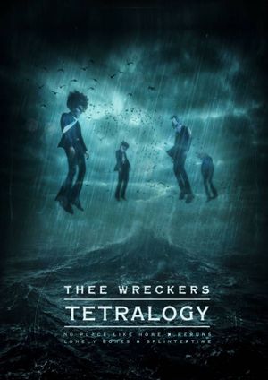 Thee Wreckers Tetralogy's poster