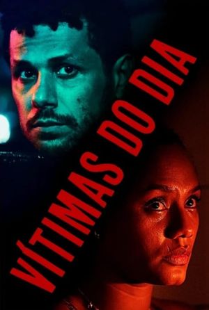 Vítimas do Dia's poster