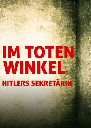 Blind Spot. Hitler's Secretary's poster