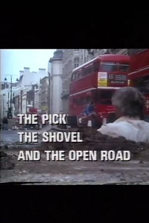 The Pick, the Shovel and the Open Road's poster