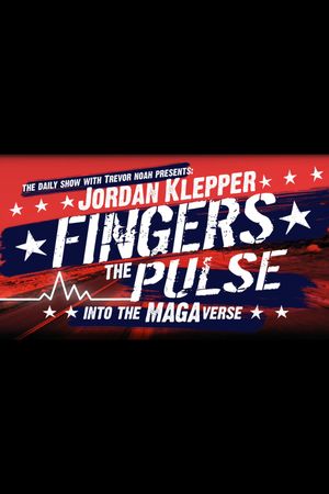 Jordan Klepper Fingers the Pulse: Into the MAGAverse's poster