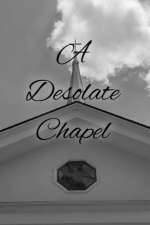 A Desolate Chapel's poster
