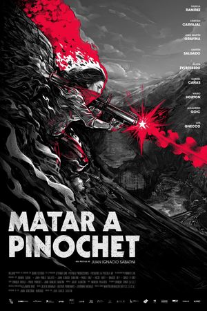 Matar a Pinochet's poster