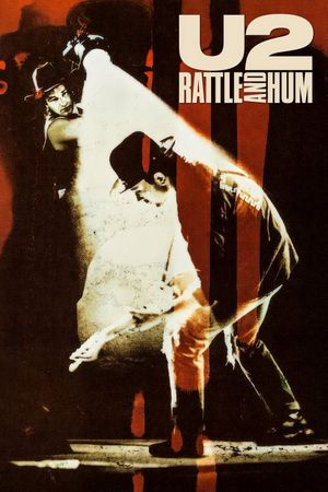 U2: Rattle and Hum's poster