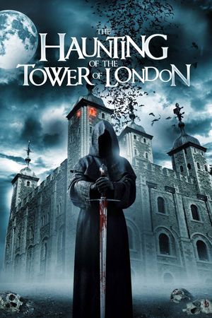 The Haunting of the Tower of London's poster