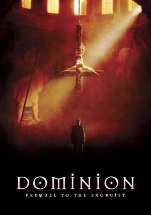 Dominion: Prequel to the Exorcist's poster