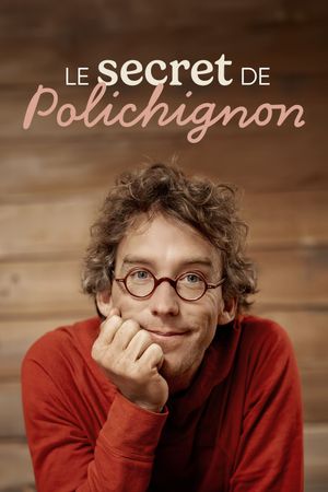 Fred Pellerin : Le secret de polichignon's poster