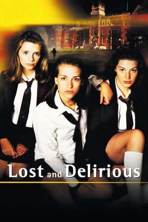 Lost and Delirious's poster