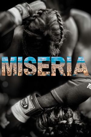 Miseria's poster