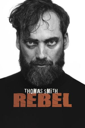 Thomas Smith: Rebel's poster