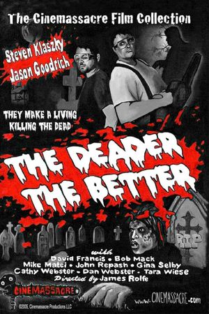 The Deader the Better's poster image