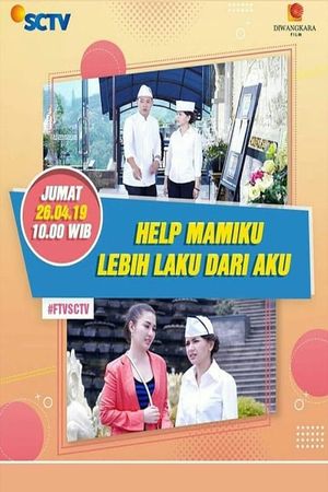 Heelp!! Mamiku Lebih Laku dari Aku's poster