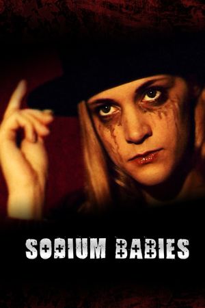 Sodium Babies's poster