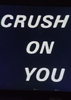 Crush On You's poster