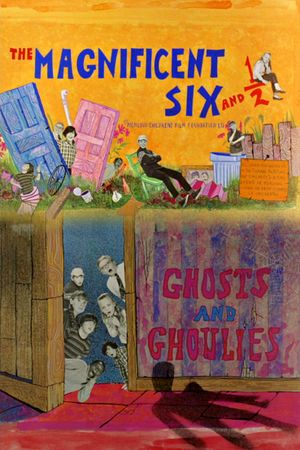 The Magnificent Six and ½: Ghosts and Ghoulies's poster