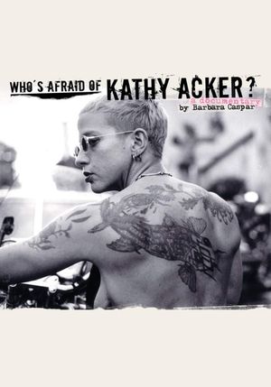 Who's Afraid of Kathy Acker?'s poster image