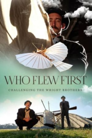 Who Flew First: Challenging the Wright Brothers's poster