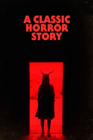 A Classic Horror Story's poster