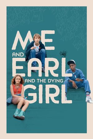 Me and Earl and the Dying Girl's poster