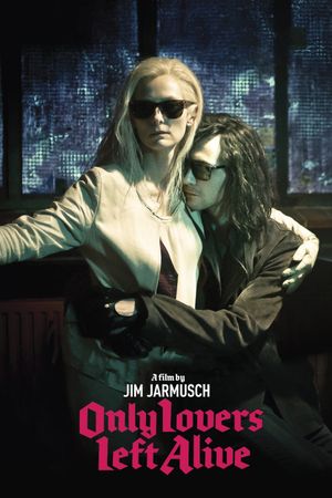 Only Lovers Left Alive's poster