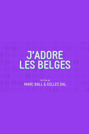 J'adore les belges's poster