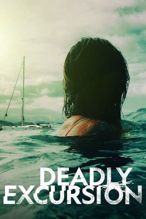 Deadly Excursion's poster