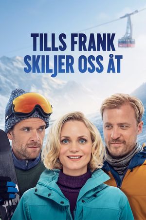 Tills Frank skiljer oss åt's poster
