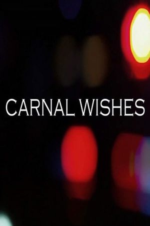 Carnal Wishes's poster