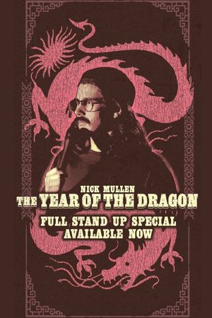 Nick Mullen: The Year of the Dragon's poster