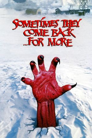 Sometimes They Come Back... for More's poster