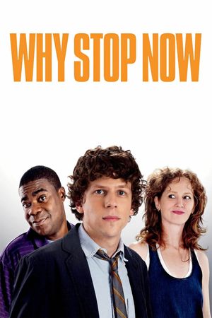 Why Stop Now?'s poster