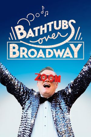 Bathtubs Over Broadway's poster