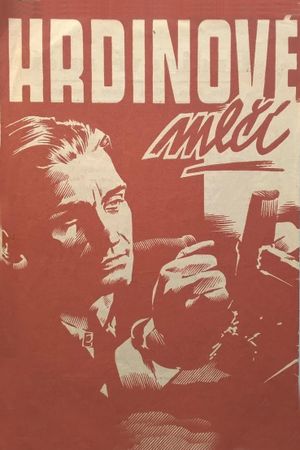 Hrdinové mlcí's poster