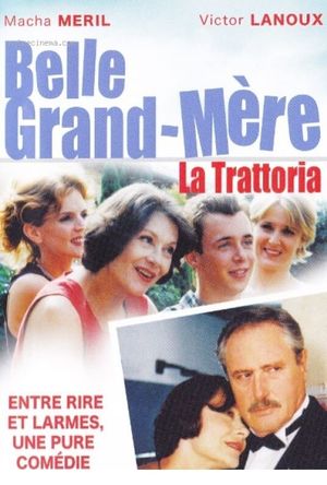 Belle grand mère, La Trattoria's poster