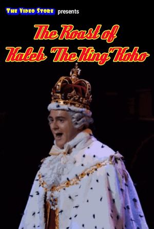 The Roast of Kaleb Koho's poster