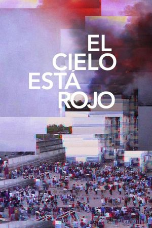 El cielo está rojo's poster