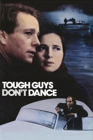 Tough Guys Don't Dance's poster