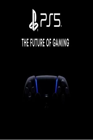 PS5 - The Future of Gaming's poster