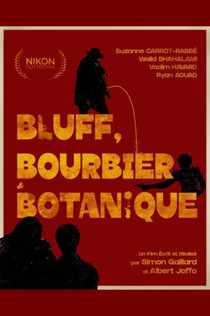 Bluff, Bourbier et Botanique's poster